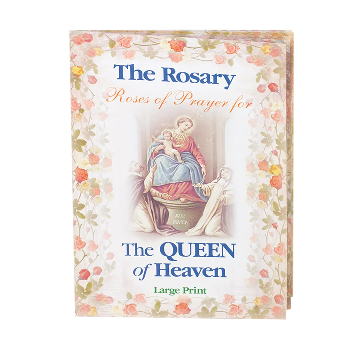 The Rosary Roses of Prayer for the Queen of Heaven Book