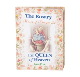 The Rosary Roses of Prayer for the Queen of Heaven Book